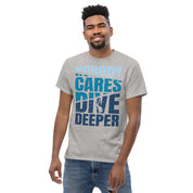 Dive Deeper T-Shirt