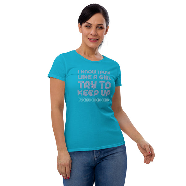 Play Like a Girl Ladies'T-shirt