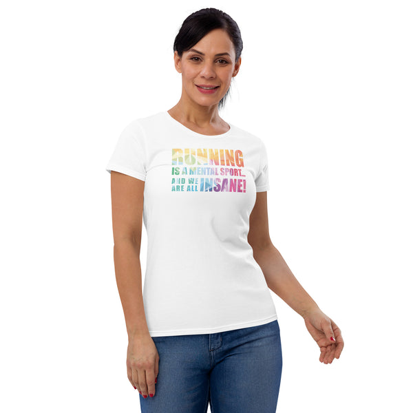 Insane Running Ladies T-Shirt