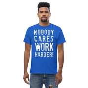 Work Harder T-Shirt