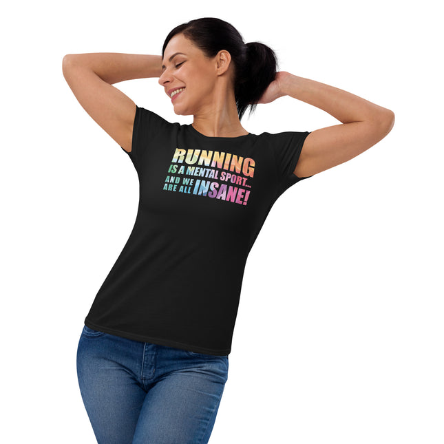 Insane Running Ladies T-Shirt