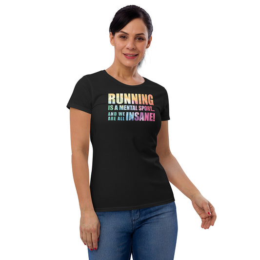 Insane Running Ladies T-Shirt