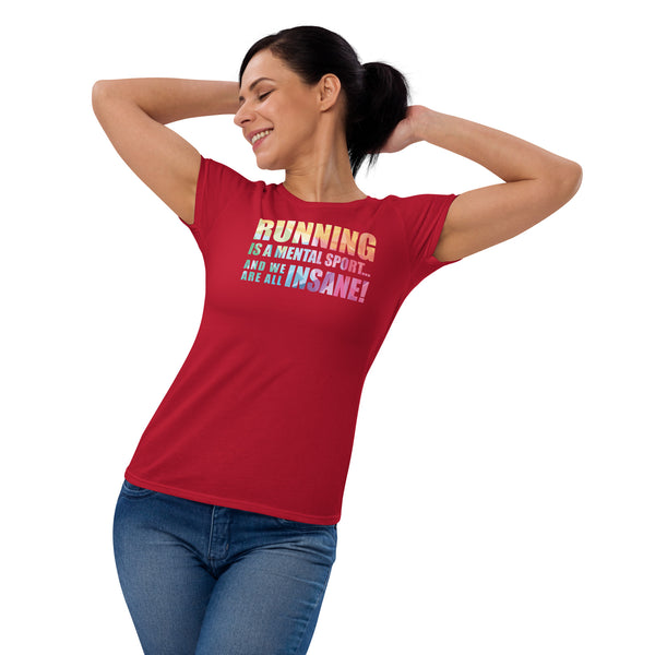 Insane Running Ladies T-Shirt