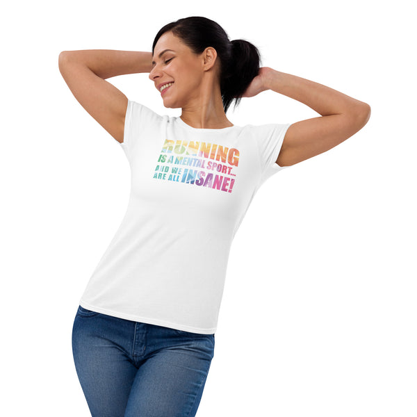 Insane Running Ladies T-Shirt