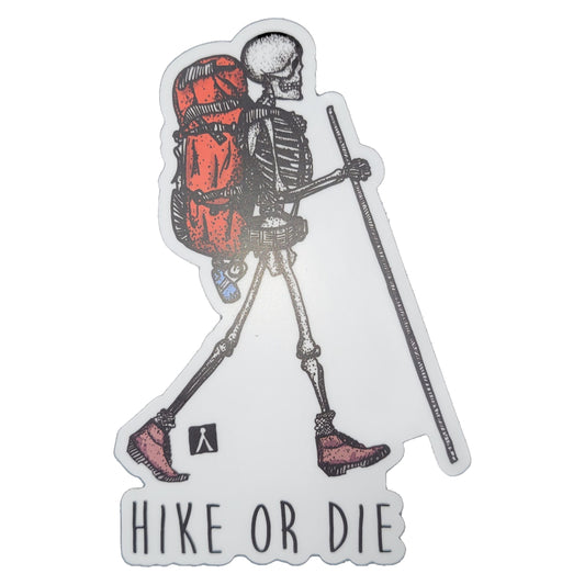 Hike or Die Sticker